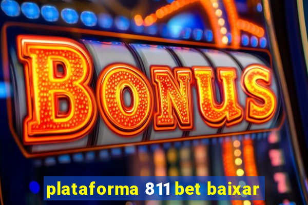 plataforma 811 bet baixar